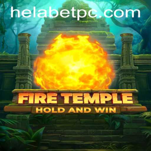Unveiling 'FireTemple': A Thrilling Adventure in the World of Helabet