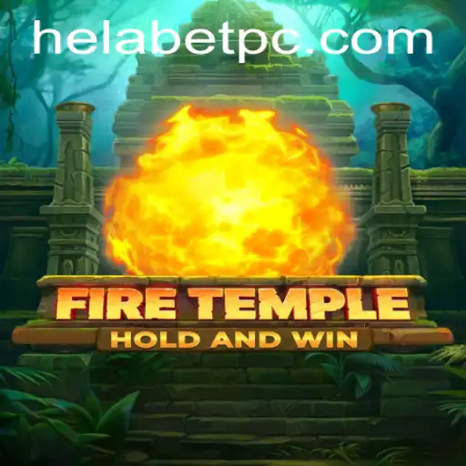 Unveiling 'FireTemple': A Thrilling Adventure in the World of Helabet