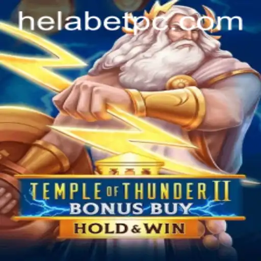Discover the Excitement of Temple of Thunder II Bonus Buy on Helabet